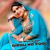 Sirsu Ko Fool